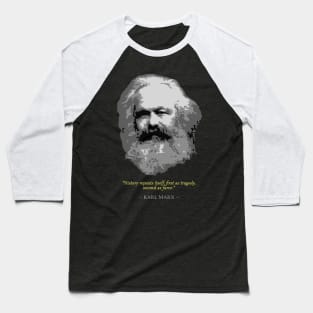 Karl Marx Quote Baseball T-Shirt